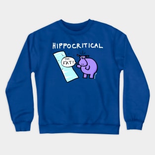 Hippocritical Crewneck Sweatshirt